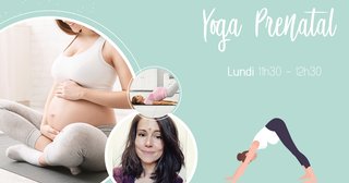 Peut être une image de 1 personne et texte qui dit ’Yoga Prenatal Lundi 11h30 -12h30’
